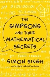 Front cover of The Simpsons and Their Mathematical Secrets by Simon Singh