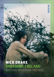 Nick Drake Dreaming England by Nathan Trowse-Wiseman